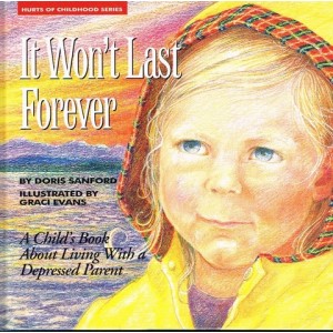 It Won't Last Forever by Doris Sanford